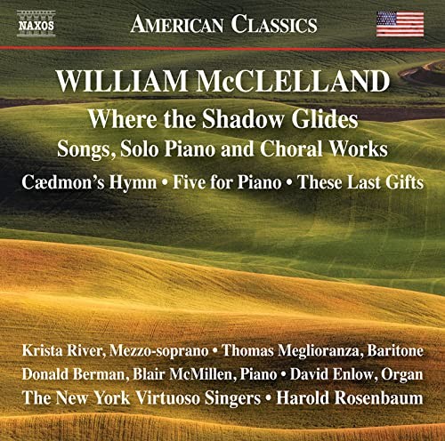 CD cover for William McClelland’s “Where the Shadow Glides” with landscape image.