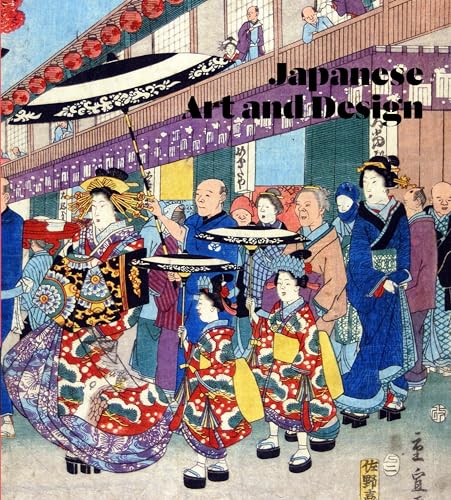 Japanese Art and Design: The Collections of the Victoria and Albert Museum