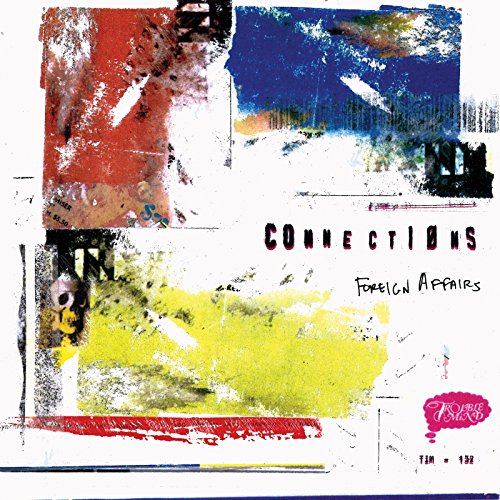 Album cover for “Connections - Foreign Affairs” with abstract, colorful blocks.