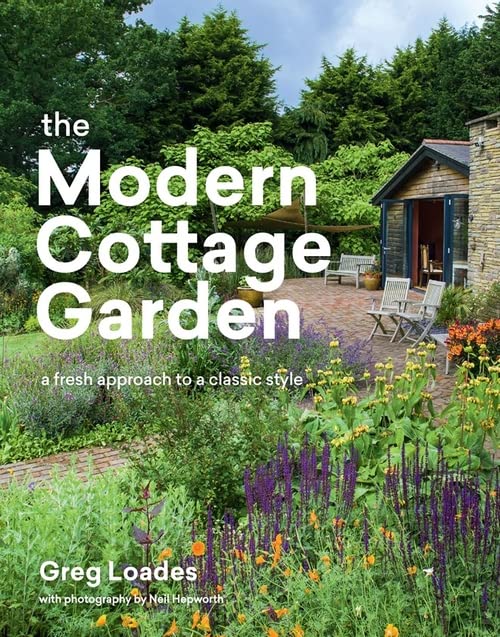 Modern Cottage Garden, The: A Fresh Approach to a Classic Style