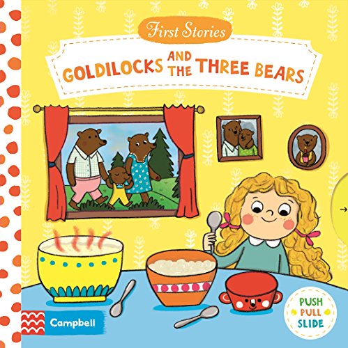 Goldilocks and the Three Bears (First Stories)