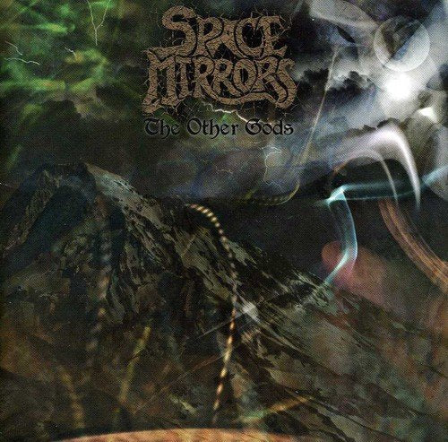 CD cover for Space Mirrors’ “The Other Gods” with dark, swirling imagery.