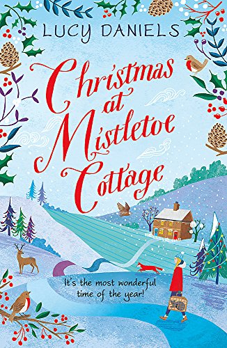 Christmas at Mistletoe Cottage: a Christmas love story set in a Yorkshire village (Animal Ark Revisited)