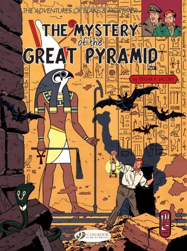 BLAKE & MORTIMER: THE MYSTERY OF THE GREAT PYRAMID VOL.1: Mystery of the Great Pyramid Pt. 1 (Adventures of Blake & Mortimer)