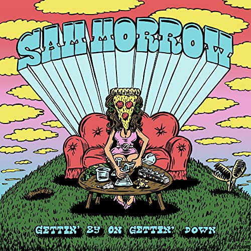 Album cover: Sam Morrow, "Gettin By On Gettin' Down," with illustrated imagery.
