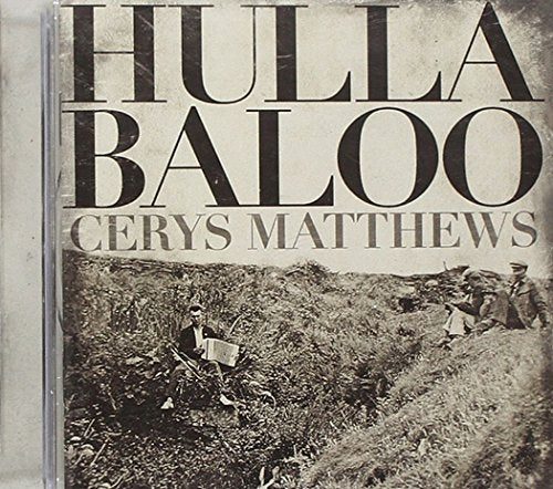 Cerys Matthews "Hullabaloo" CD case with vintage photo of people outdoors.