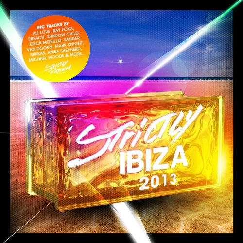 CD cover for “Strictly Rhythm Ibiza 2013” with neon text and beach scene.