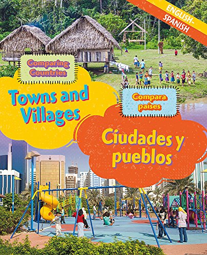Dual Language Learners: Comparing Countries: Towns and Villages (English/Spanish)