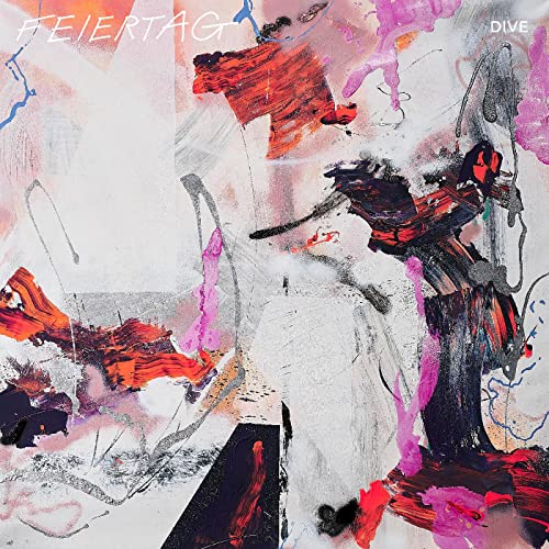 Feiertag’s “DIVE” vinyl album cover: abstract expressionist painting in red, black, and pink.