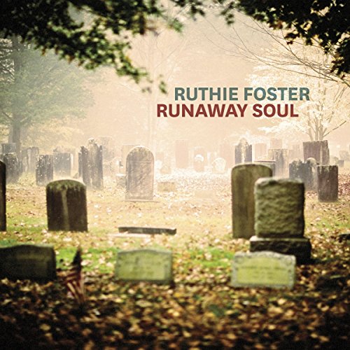 CD cover: Ruthie Foster’s “Runaway Soul” with a graveyard background.