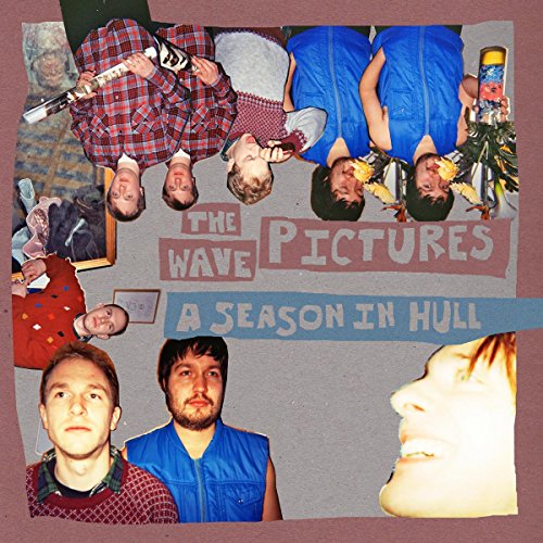 Collage of band members and text: "The Wave Pictures - A Season In Hull".