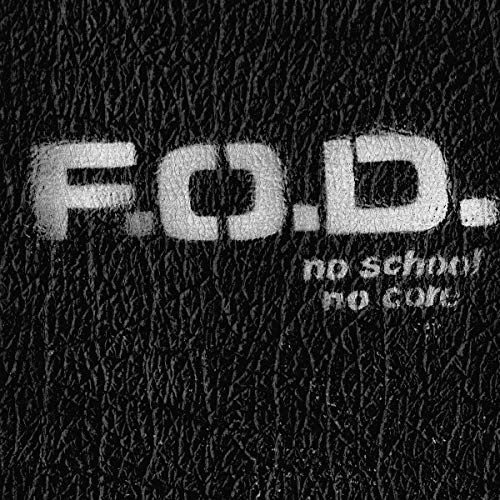 Close-up of textured black background with white text “F.O.D.” and “no school no core”.