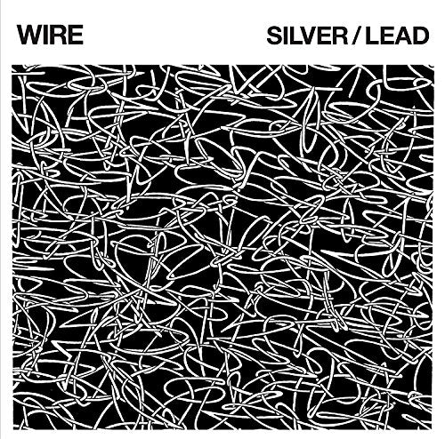 Album cover for Wire’s Silver/Lead, featuring chaotic white lines on black.