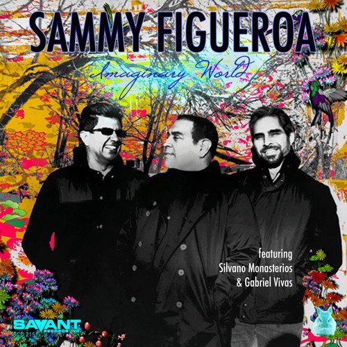 CD cover for Sammy Figueroa’s “Imaginary World” featuring three men.