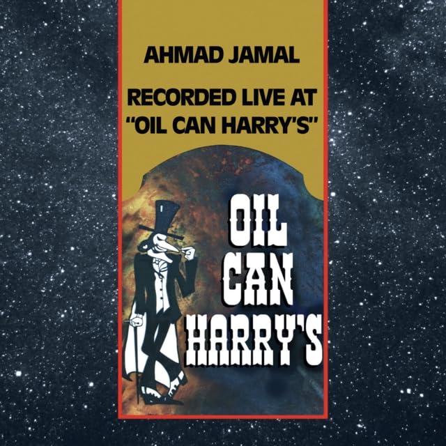 CD cover for Ahmad Jamal’s “Live At Oil Can Harry’s” with a silhouette.