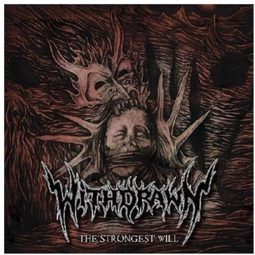 CD cover for "The Strongest Will" featuring distorted, dark imagery.