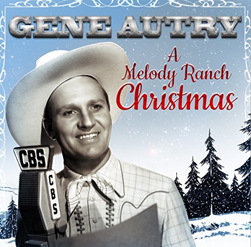 Gene Autry in cowboy hat, album cover for a Christmas CD.