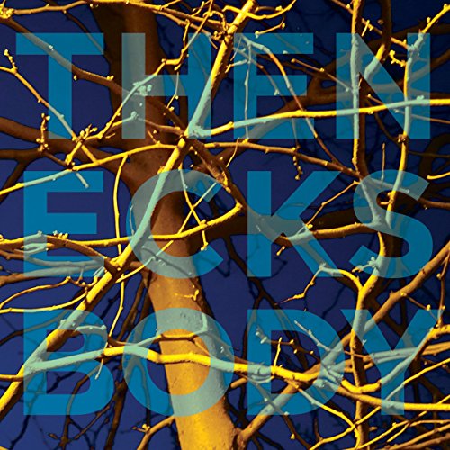 CD cover for "Necks The - Body" with tree branch imagery.