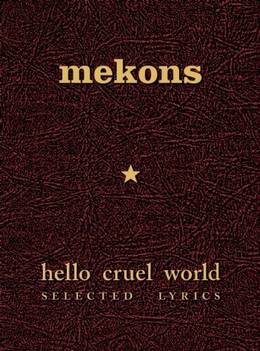 Mekons Hello Cruel World: Selected Lyrics