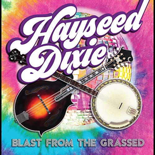 Hayseed Dixie CD cover with mandolin and banjo against a tie-dye background.