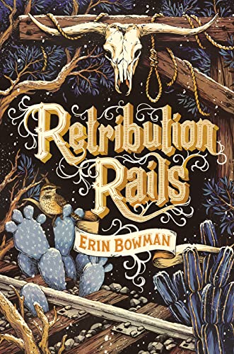 Erin Bowman - Retribution Rails