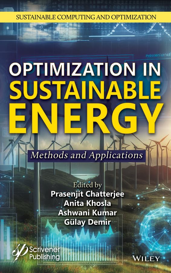 Optimization in Sustainable Energy : Methods and Applications