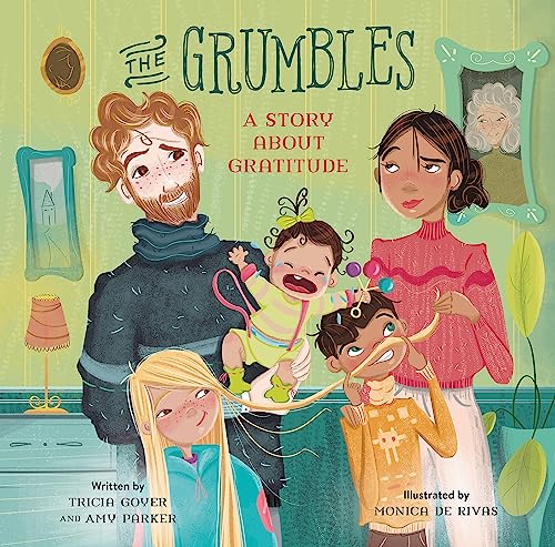 The Grumbles : A Story about Gratitude