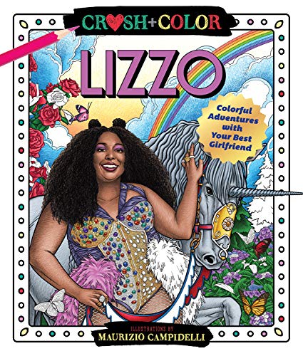 Crush and Color: Lizzo : Colorful Adventures with Your Best Girlfriend
