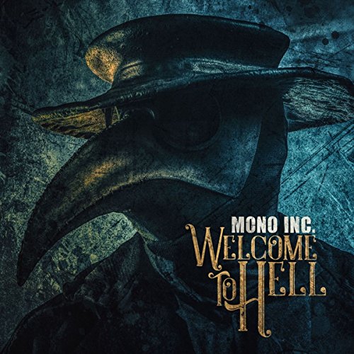 Plague doctor mask with album title "Mono Inc. - Welcome to Hell".