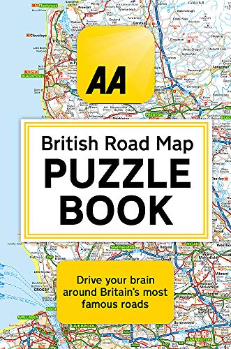 The AA British Road Map Puzzle Book: These highly-addictive brain games will make you a mapping mastermind
