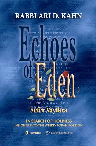 Echoes of Eden -- Sefer Vayikra : In Search of Holiness