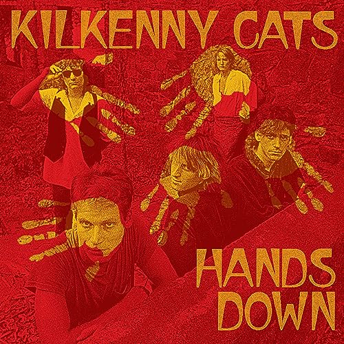 Album cover for Kilkenny Cats’ “Hands Down” featuring band members and hands.