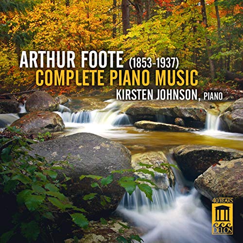 CD cover for Arthur Foote piano music by Kirsten Johnson, with a stream.