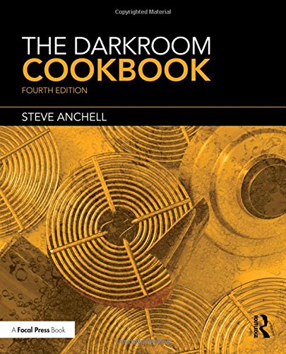 The Darkroom Cookbook (Alternative Process Photography)