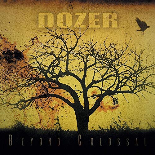 Album cover for Dozer’s “Beyond Colossal” featuring a bare tree and bird.