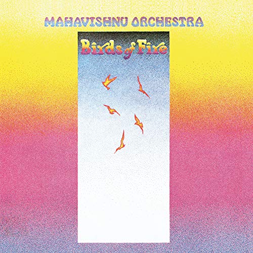 Album cover for Mahavishnu Orchestra’s “Birds of Fire” with orange and blue gradients.