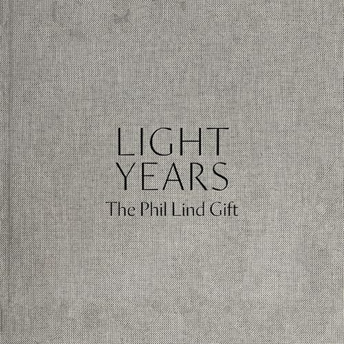 Light Years : The Phil Lind Gift