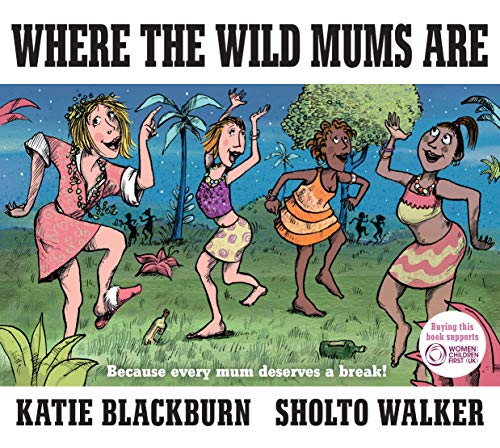 Book cover: cartoon mums dancing wildly in a tropical landscape.