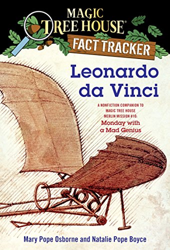 Leonardo da Vinci: A Nonfiction Companion to Magic Tree House Merlin Mission #10: Monday with a Mad Genius: 19 (Magic Tree House (R) Fact Tracker)