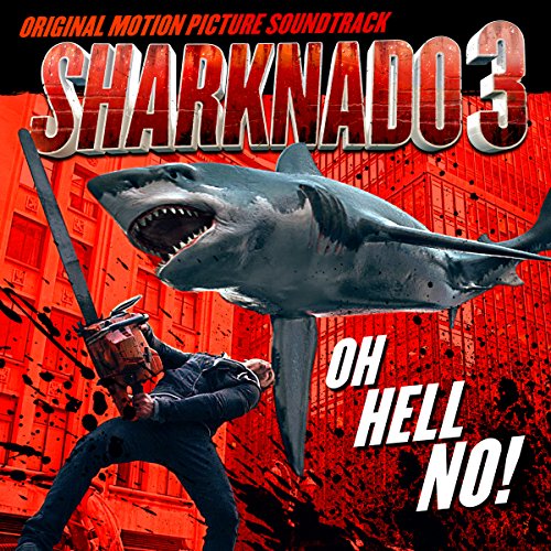 Sharknado 3" soundtrack CD cover featuring a shark, text, and a person with a chainsaw.