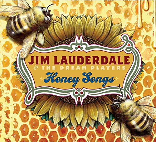 CD cover for Jim Lauderdale’s “Honey Songs” with bees and sunflowers.