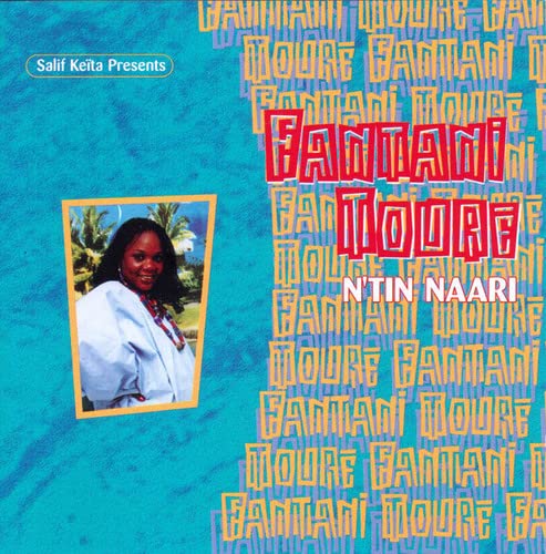 CD cover for Fantani Toure’s “N’tin Naari” featuring a portrait and text.
