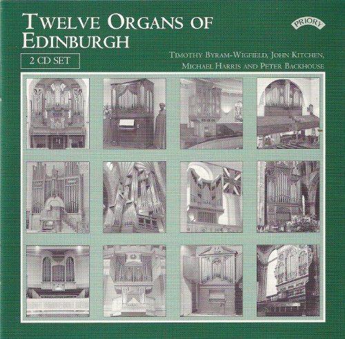 CD cover for “Twelve Organs Of Edinburgh” featuring photos of pipe organs.