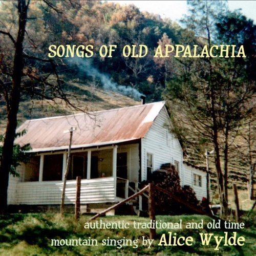 CD cover for Alice Wylde’s “Songs of Old Appalachia” with a cabin scene.