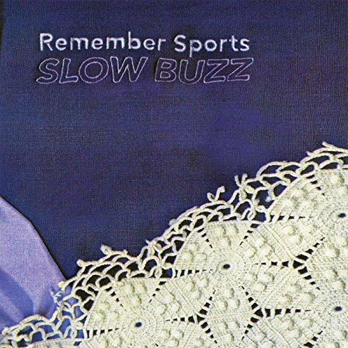 Album cover with text Remember Sports SLOW BUZZ over a dark blue fabric background.