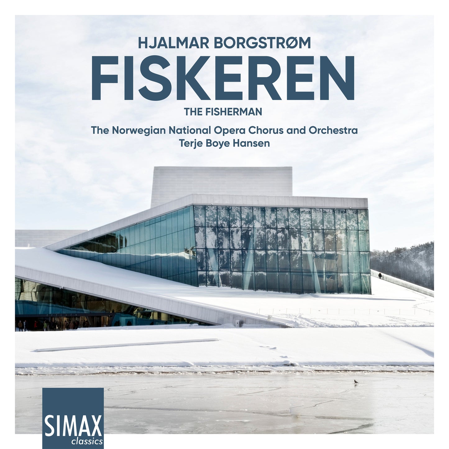 CD cover for “Fiskeren (The Fisherman)” opera, featuring the Oslo Opera House.
