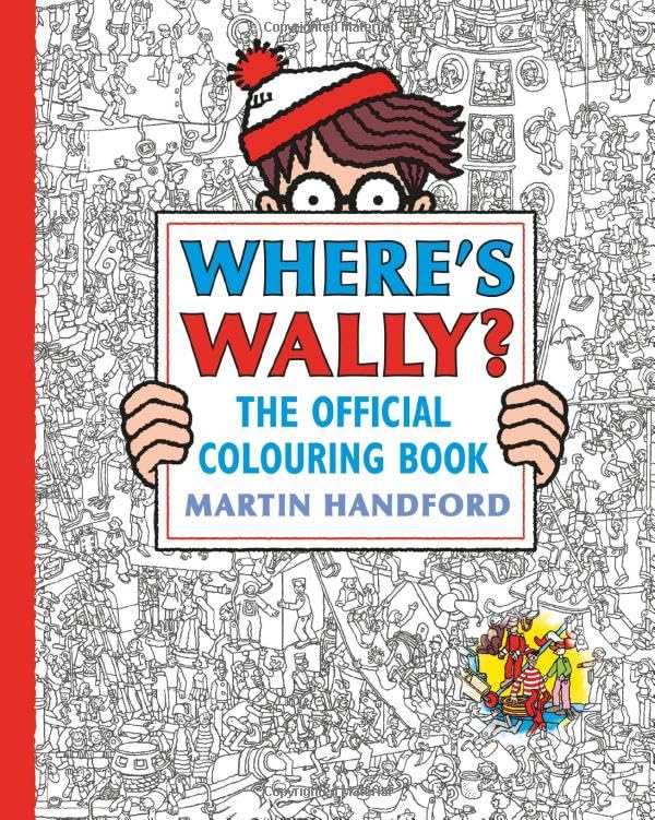 Where's Wally? The Official Colouring Book : Screen-free colouring and search-and-find fun from the bestselling Where's Wally? series, the perfect holiday, downtime or mindful activity for all ages