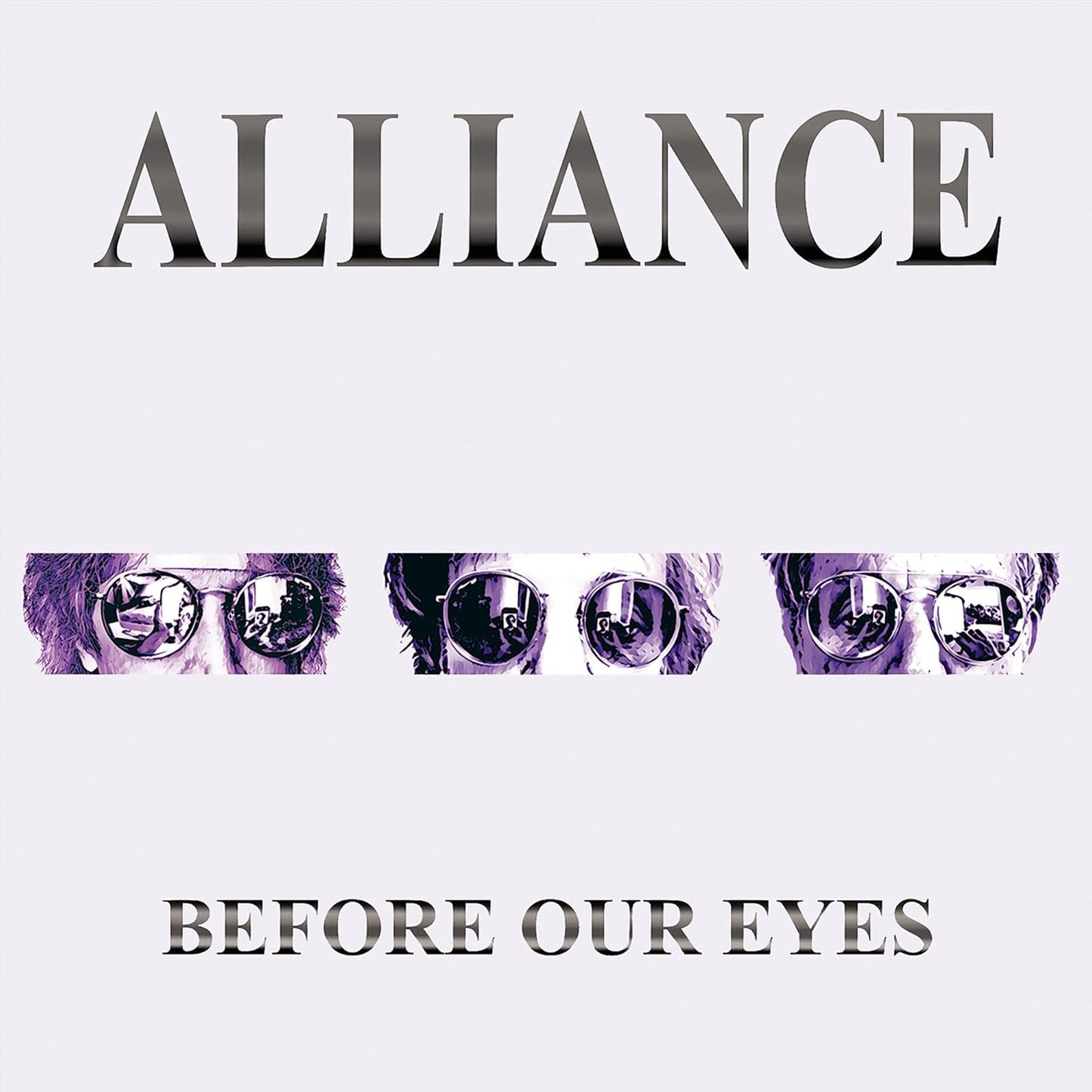 Album cover featuring the text Alliance and Before Our Eyes with three pairs of sunglasses.