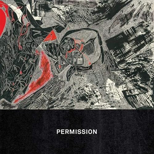 Black and white abstract artwork with red accents, album title “PERMISSION” below.