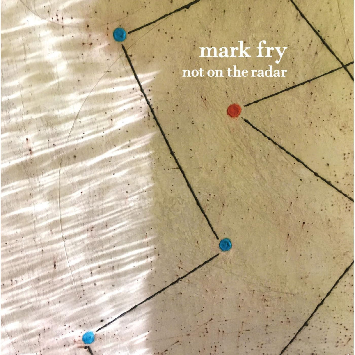 Vinyl record of Mark Fry's "Not On The Radar," featuring album artwork.